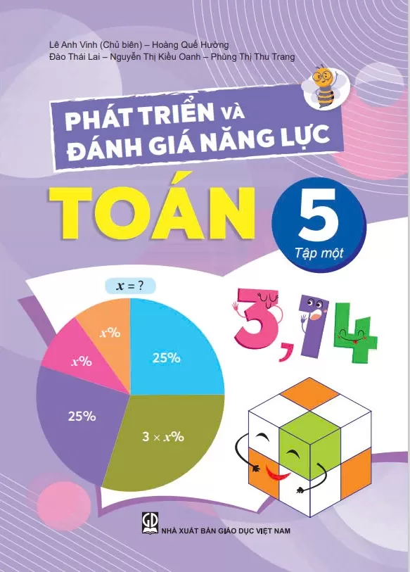 PHÁT TRIỂN VÀ ĐÁNH GIÁ NĂNG LỰC TOÁN LỚP 5 - TẬP 1 (Theo chương trình GDPT 2018)